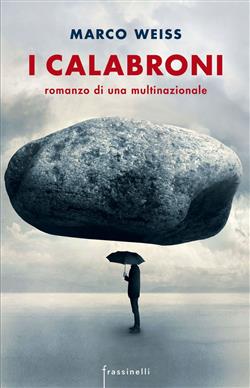 I calabroni. Romanzo di una multinazionale