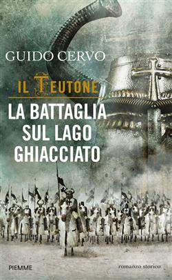 La battaglia sul lago ghiacciato. Il teutone