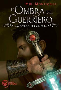 L'ombra del guerriero. La scacchiera nera