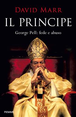 Il principe. George Pell: fede e abuso