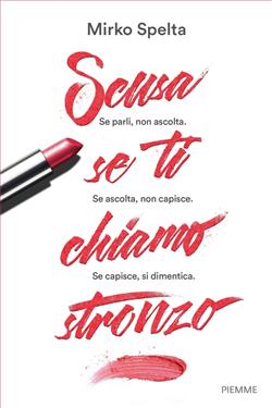 Scusa se ti chiamo stronzo