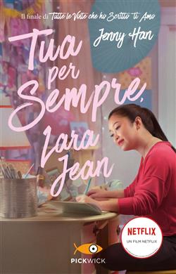 Tua per sempre, Lara Jean