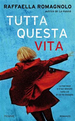 Tutta questa vita