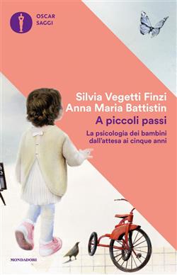 A piccoli passi. La psicologia dei bambini dall'attesa ai cinque anni