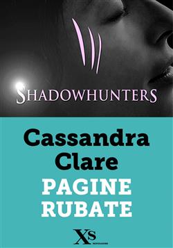 Pagine rubate. Shadowhunters