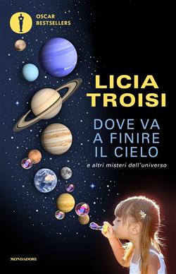 Dove va a finire il cielo e altri misteri dell'universo