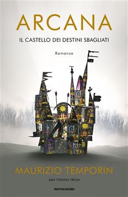 Arcana. Il castello dei destini sbagliati