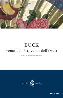 Vento dell'est, vento dell'ovest. Saga di una famiglia cinese