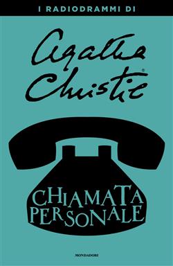 Chiamata personale. I radiodrammi di Agatha Christie