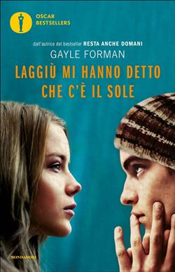 Laggiù mi hanno detto che c'è il sole