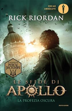 La profezia oscura. Le sfide di Apollo