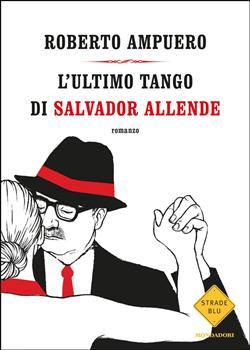 L'ultimo tango di Salvador Allende