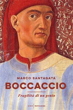 Boccaccio. Fragilità di un genio