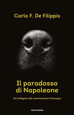 Il paradosso di Napoleone. Un'indagine del commissario Vivacqua