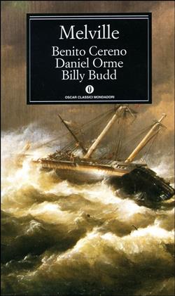 Benito Cereno-Daniel Orme-Billy Budd