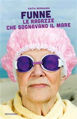 Funne. Le ragazze che sognavano il mare