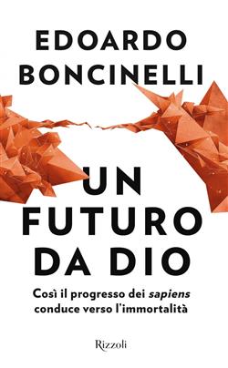 Un futuro da Dio. Così il progresso dei "sapiens" conduce verso l'immortalità