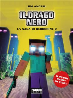 Il drago nero. La saga di Herobrine