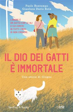 Il dio dei gatti è immortale. Una storia di Giugno