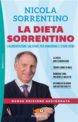 La dieta Sorrentino. L'alimentazione salutare per dimagrire e stare bene. Nuova ediz.