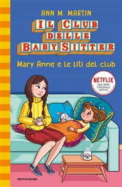 Mary Anne e le liti del club. Il Club delle baby sitter