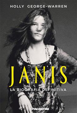 Janis. La biografia definitiva