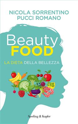 Beautyfood. La dieta della bellezza