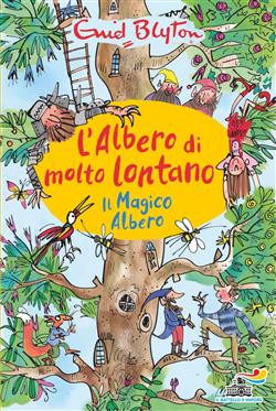 Il magico albero. L'albero di molto lontano