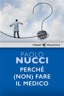 Perché (non) fare il medico