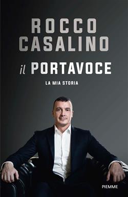 Il portavoce. La mia storia