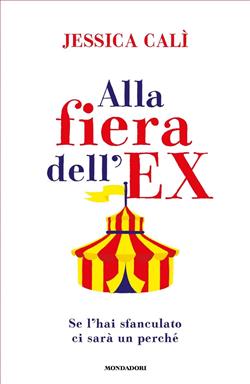 Alla fiera dell'ex. Se l'hai sfanculato ci sarà un perché