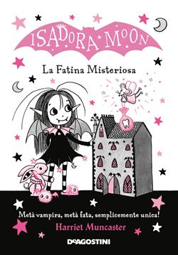 La fatina misteriosa. Isadora Moon