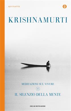 Il silenzio della mente. Meditazioni sul vivere