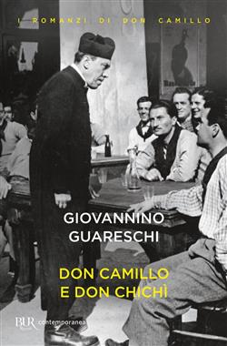 Don Camillo e don Chichì. Mondo piccolo. Don Camillo e i giovani d'oggi