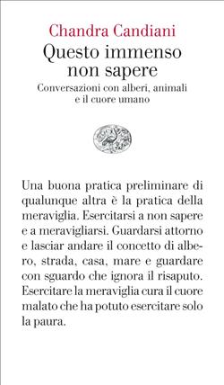 Questo immenso non sapere. Conversazioni con alberi, animali e il cuore umano