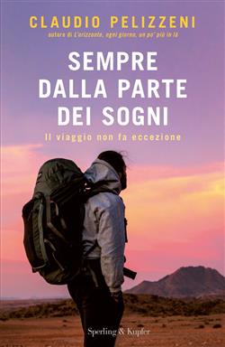 Sempre dalla parte dei sogni. Il viaggio non fa eccezione