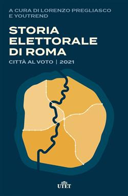 Storia elettorale di Roma. Città al voto 2021