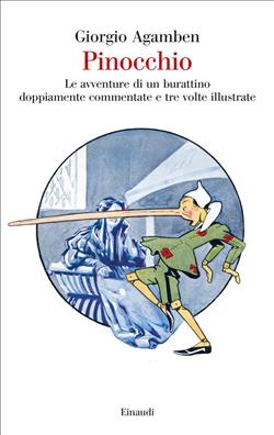 Pinocchio. Le avventure di un burattino doppiamente commentate e tre volte illustrate