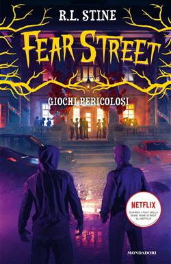 Giochi pericolosi. Fear Street