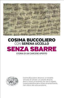 Senza sbarre. Storia di un carcere aperto