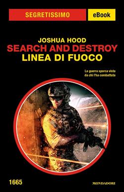 Linea di fuoco. Search and destroy