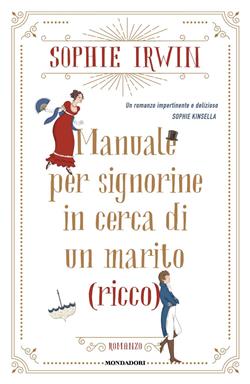 Manuale per signorine in cerca di un marito (ricco)