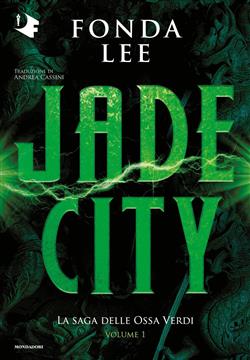 Jade City. La saga delle Ossa Verdi