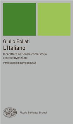 L'italiano. Il carattere nazionale come storia e come invenzione