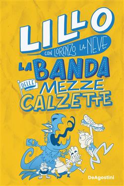 La banda delle mezze calzette