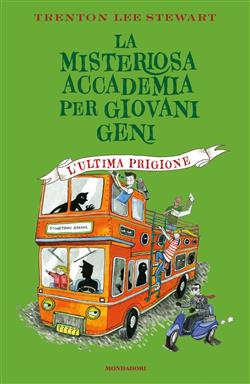 L'ultima prigione. La misteriosa accademia per giovani geni