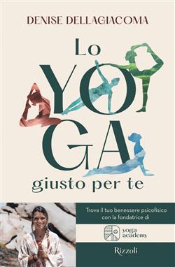 Lo Yoga giusto per te