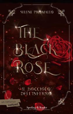 Il bocciolo dell'inferno. The black rose