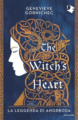 The witch's heart. La leggenda di Angrboda