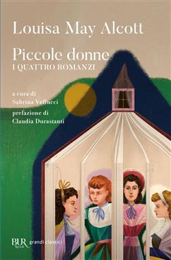 Piccole donne. I quattro romanzi: Piccole donne-Piccole donne crescono-Piccoli uomini-I ragazzi di Jo